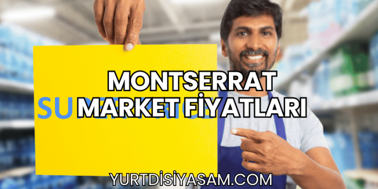 Montserrat Market Fiyatları