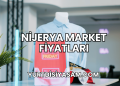Nijerya Market Fiyatları