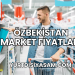Özbekistan Market Fiyatları