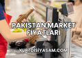 Pakistan Market Fiyatları