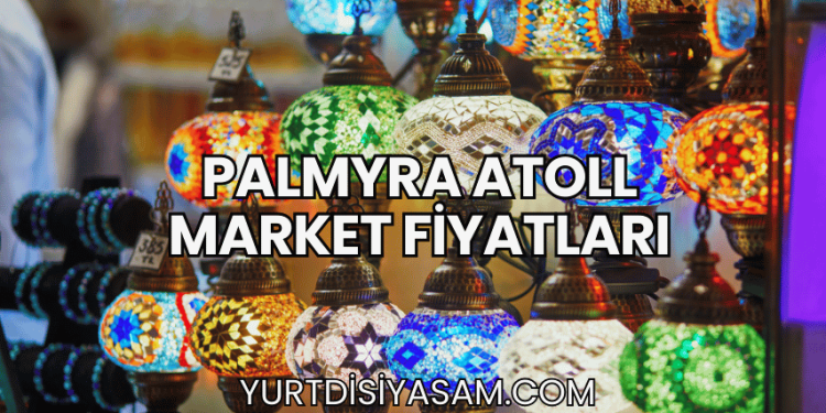 Palmyra Atoll Market Fiyatları