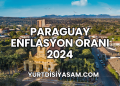 Paraguay Enflasyon Oranı 2024