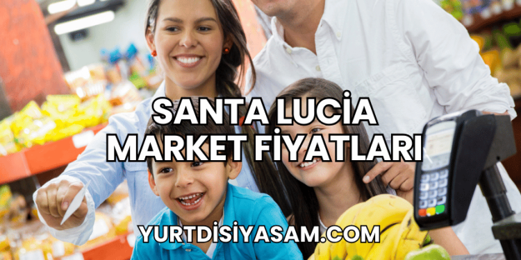 Santa Lucia Market Fiyatları