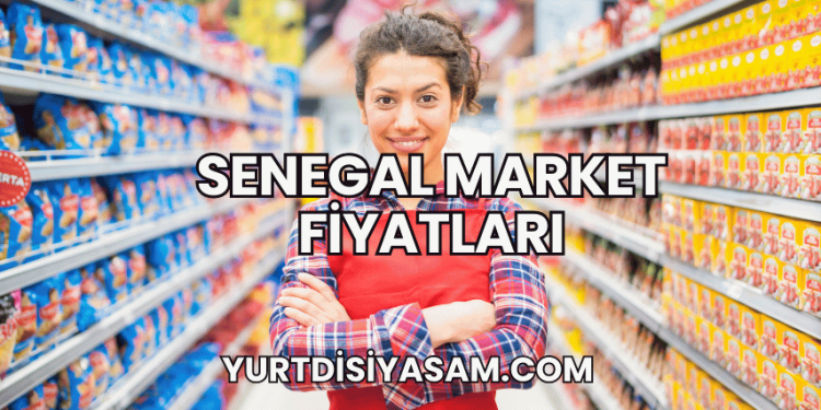 Senegal Market Fiyatları