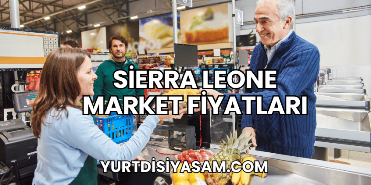 Sierra Leone Market Fiyatları