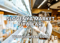 Slovenya Market Fiyatları
