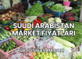 Suudi Arabistan Market Fiyatları