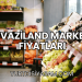 Svaziland Market Fiyatları