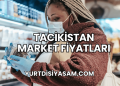 Tacikistan Market Fiyatları