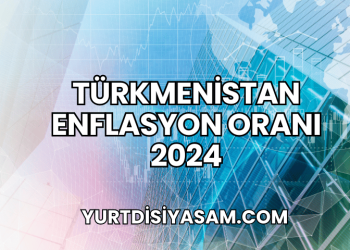 Türkmenistan Enflasyon Oranı 2024