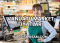 Vanuatu Market Fiyatları