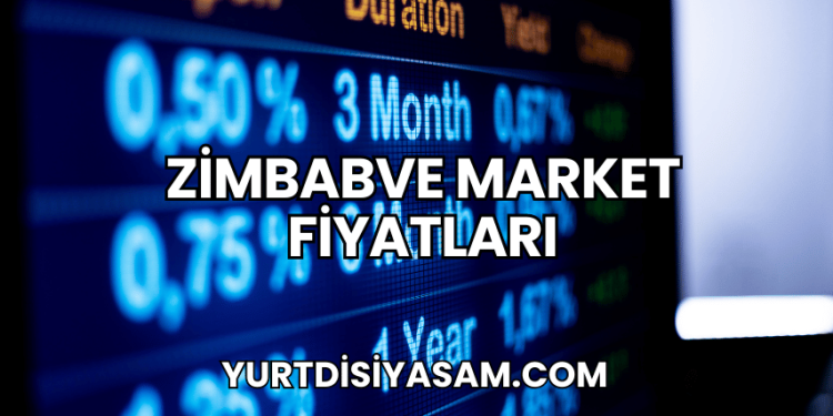Zimbabve Market Fiyatları