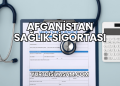 Afganistan Sağlık Sigortası