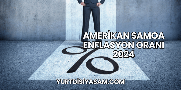 Amerikan Samoa Enflasyon Oranı 2024