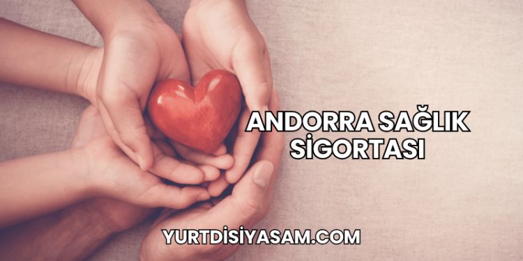 Andorra Sağlık Sigortası