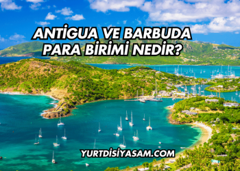Antigua ve Barbuda Para Birimi Nedir?