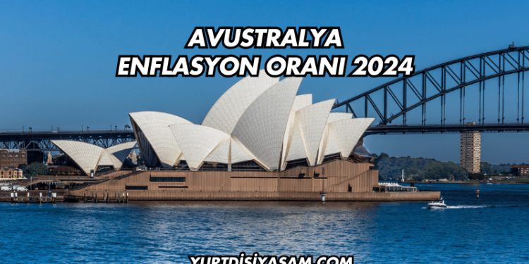 Avustralya Enflasyon Oranı 2024