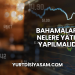 Bahamalar'da Nelere Yatırım Yapılmalıdır?