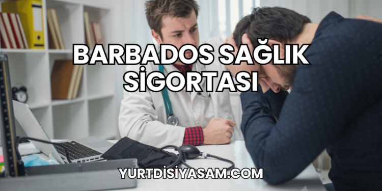 Barbados Sağlık Sigortası