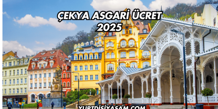 Çekya Asgari Ücret 2025