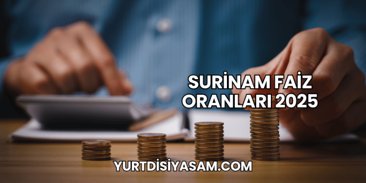 Surinam Faiz Oranları 2025