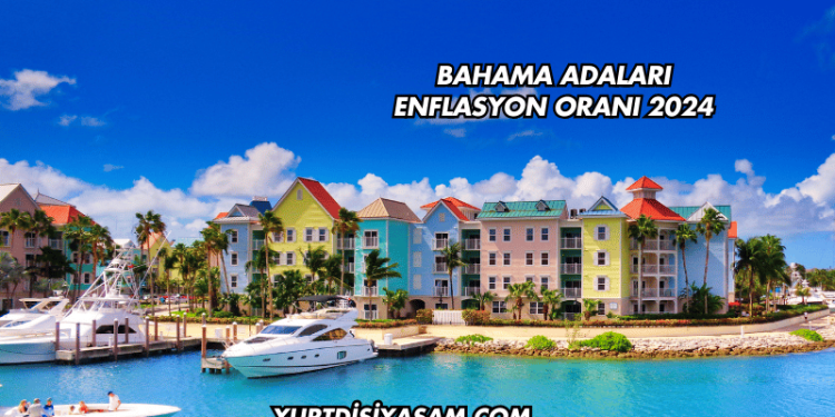 Bahama Adaları Enflasyon Oranı 2024