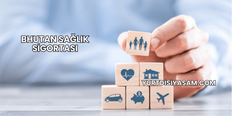 Bhutan Sağlık Sigortası