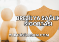 Brezilya Sağlık Sigortası