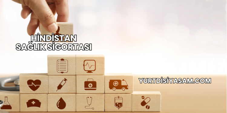 Hindistan Sağlık Sigortası