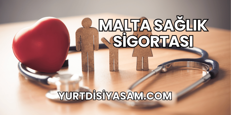 Malta Sağlık Sigortası