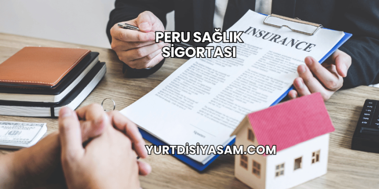 Peru Sağlık Sigortası