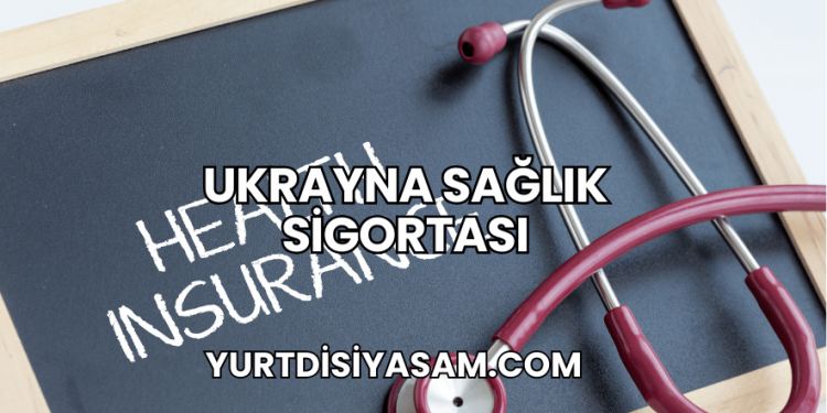 Ukrayna Sağlık Sigortası