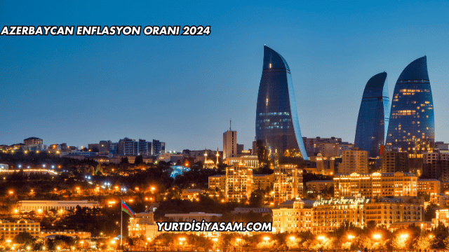 Azerbaycan Enflasyon Oranı 2024