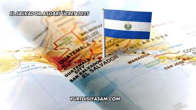 El Salvador Asgari Ücret 2025