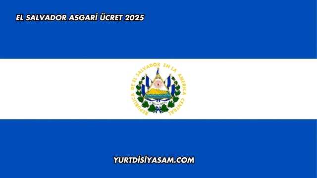 El Salvador Asgari Ücret 2025