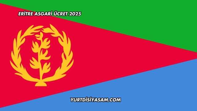 Eritre Asgari Ücret 2025