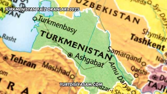 Türkmenistan Faiz Oranları 2025