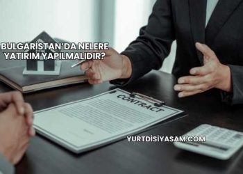 Bulgaristan’da Nelere Yatırım Yapılmalıdır?