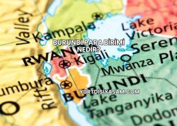 Burundi Para Birimi Nedir?
