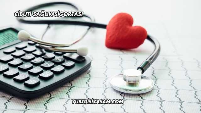 Cibuti Sağlık Sigortası