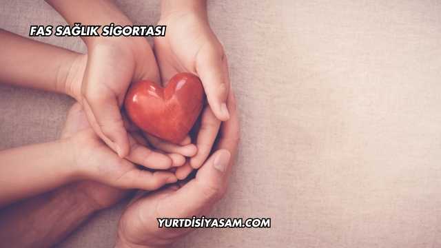 Fas Sağlık Sigortası