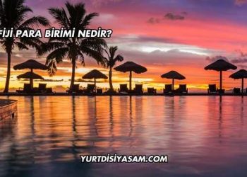 Fiji Para Birimi Nedir?