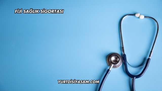 Fiji Sağlık Sigortası