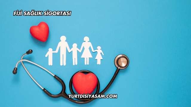 Fiji Sağlık Sigortası