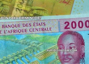 Gabon Para Birimi Nedir?