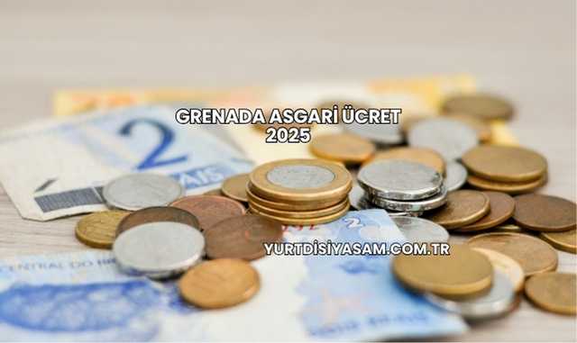 Grenada Asgari Ücret 2025