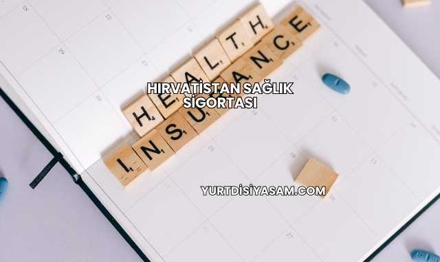 Hırvatistan Sağlık Sigortası