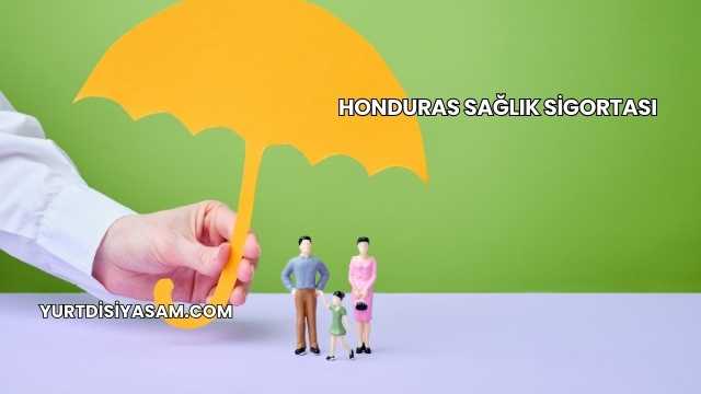 Honduras Sağlık Sigortası