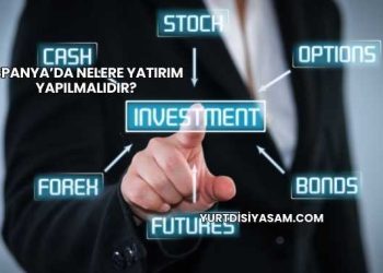 İspanya’da Nelere Yatırım Yapılmalıdır?