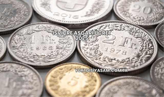 İsviçre Asgari Ücret 2025
